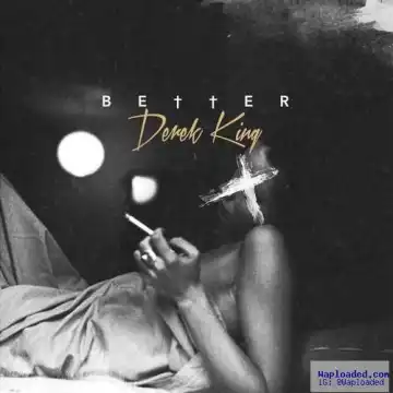 Derek King - Better